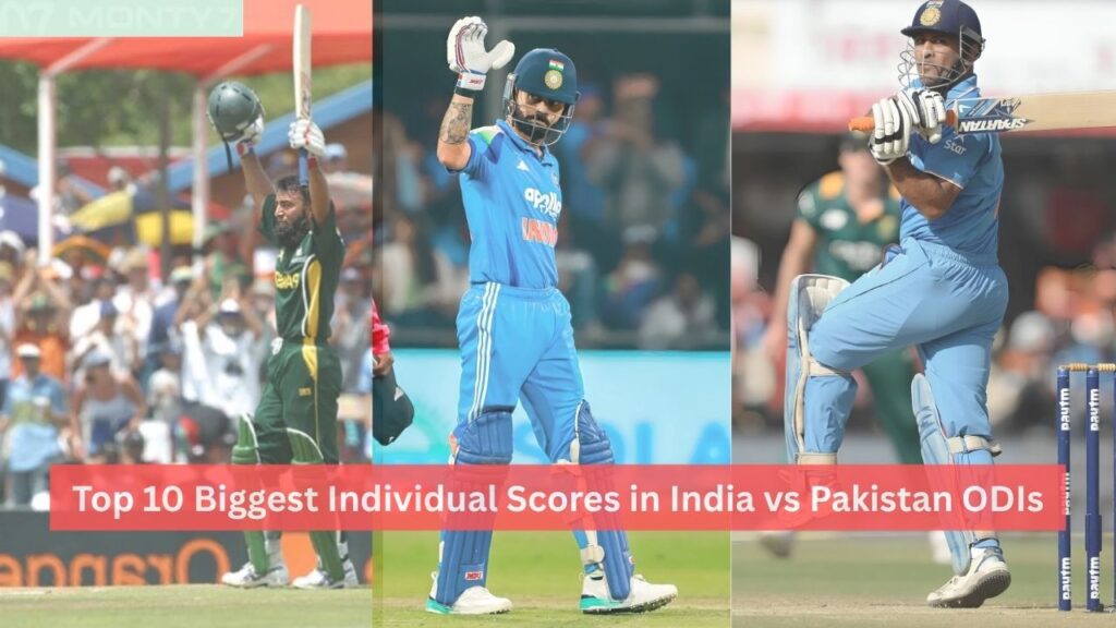 Biggest Individual Scores in India vs Pakistan ODIs