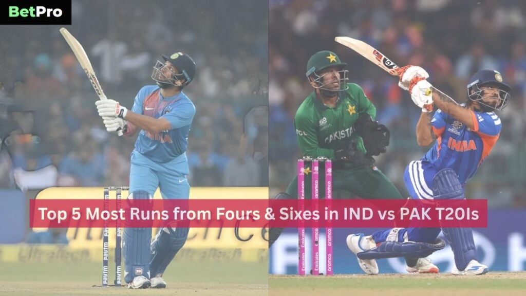 Most Runs from Fours & Sixes in IND vs PAK T20Is