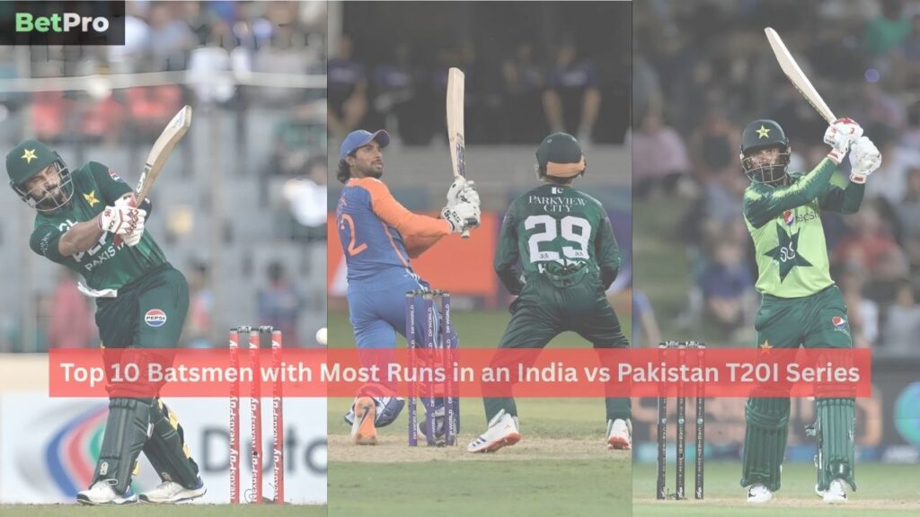 Top 10 Batsmen with Most Runs in an India vs Pakistan T20I Series