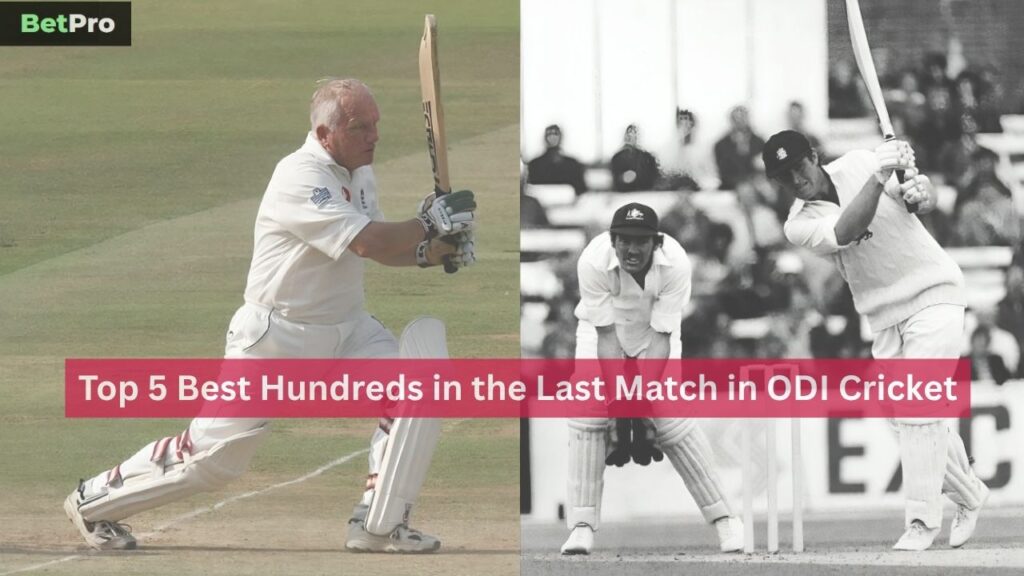 Best Hundreds in the Last Match in ODI Cricket